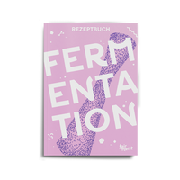 Gemüsefermentation Rezeptbuch: 28 kreative Rezepte (E-Book)