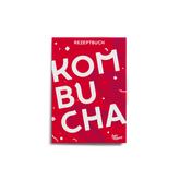 Kombucha Rezept Buch: Anleitung für 28 Kreationen (E-Book)